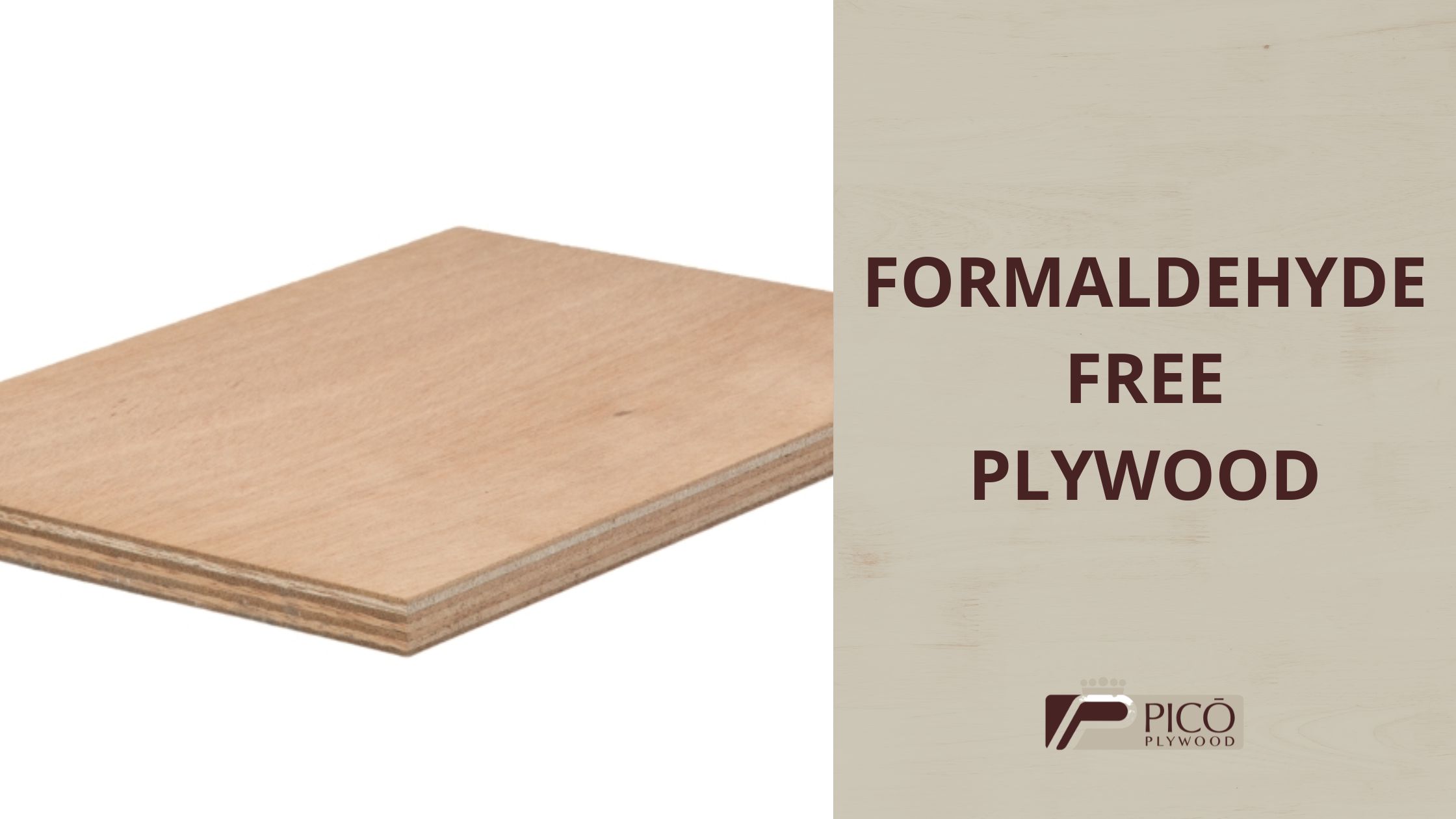 Plywood Supplier • Picó Plywood • Blog • Formaldehyde Free Plywood